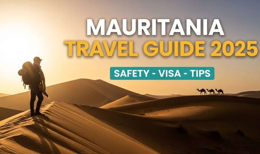 Mauritania Travel Guide 2025 Key Tips Before You Go